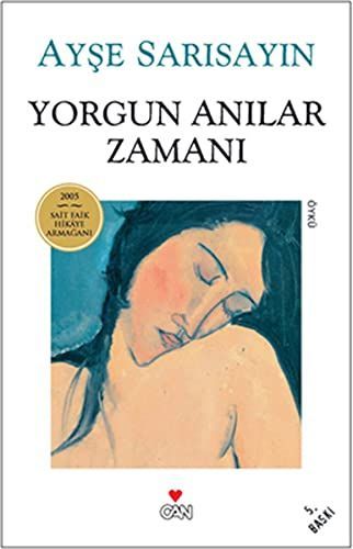 Yorgun anılar zamanı