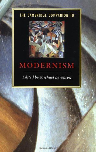 The Cambridge Companion to Modernism