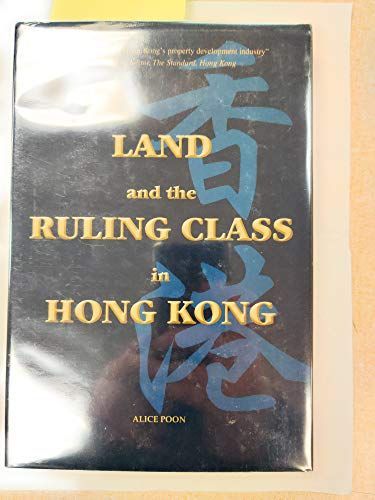 Land and the Ruling Class in Hong Kong
