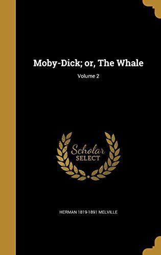 MOBY-DICK OR THE WHALE