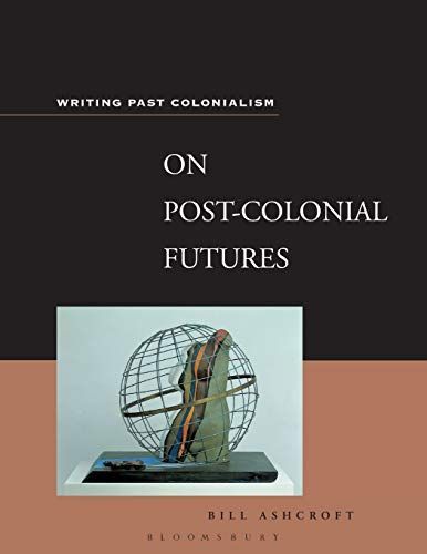 On Post-Colonial Futures