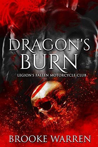 Dragon's Burn (Legion's Fallen Motorcycle Club)