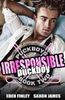 Irresponsible Puckboy