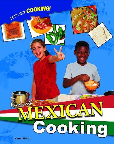 Fun with Mexican Cooking