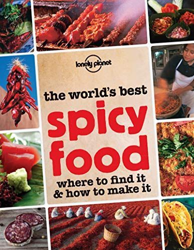 The World's Best Spicy Food