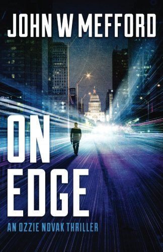 On Edge (an Ozzie Novak Thriller, Book 1)