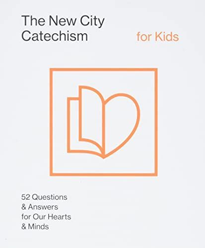 The New City Catechism for Kids