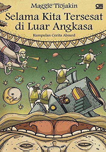 Selama Kita Tersesat di Luar Angkasa