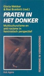 Praten in het donker. Multiculturalisme en anti-racisme in feministisch perspectief