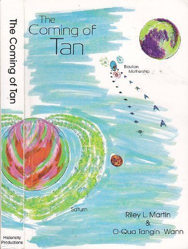 The Coming of Tan by Riley L. Martin, O-Qua Tangin Wann | Literal