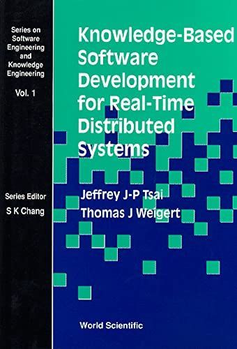 Knowledge-based Software Development for Real-time Distributed Systems