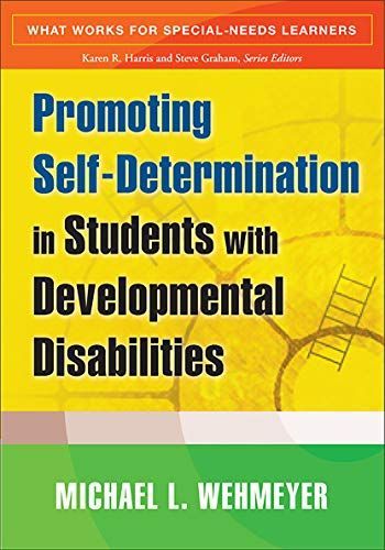 Promoting Self-determination in Students with Developmental Disabilities