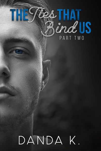 The Ties That Bind Us, Part Two