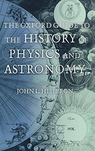 The Oxford Guide to the History of Physics and Astronomy