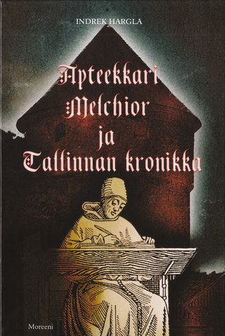 Apteekkari Melchior ja Tallinnan kronikka