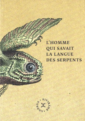 L'homme qui savait la langue des serpents