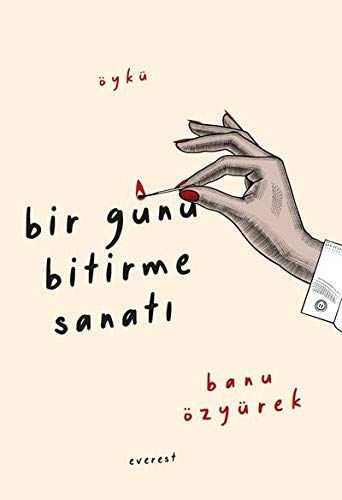 Bir Günü Bitirme Sanati