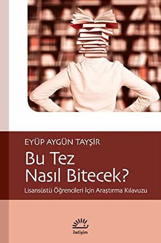 Bu Tez Nasil Bitecek