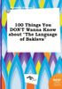100 Things You Don't Wanna Know about the Language of Baklava