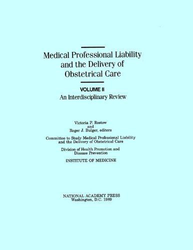 Medical Professional Liability and the Delivery of Obstetrical Care