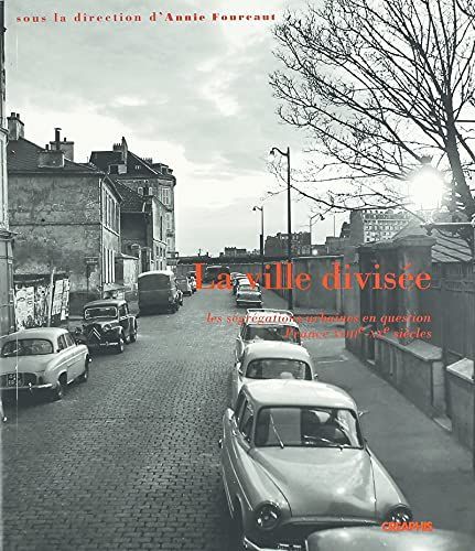 La Ville divisée