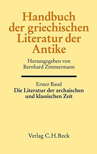 Die Literatur der archaischen und klassischen Zeit