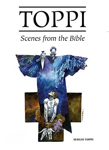 Toppi's Scenes from the Bible