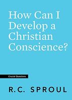 How Can I Develop a Christian Conscience?