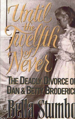 Until the Twelfth of Never