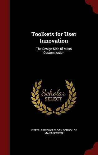 Toolkets for User Innovation