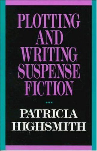 Plotting and Writing Suspense Fiction