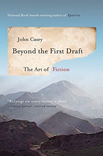 Beyond the First Draft