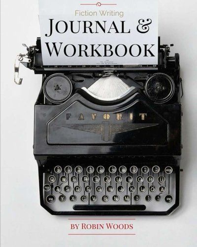 Fiction Writing Journal and Workbook