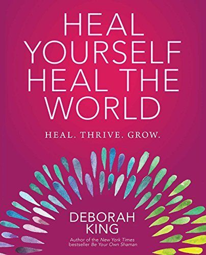 Heal Yourself--Heal the World