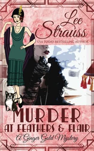 Murder at Feathers & Flair: A Cozy Historical Mystery