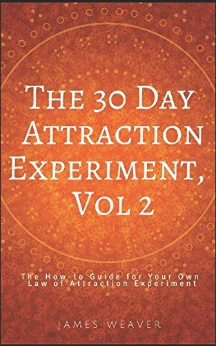 The 30 Day Attraction Experiment, Vol 2