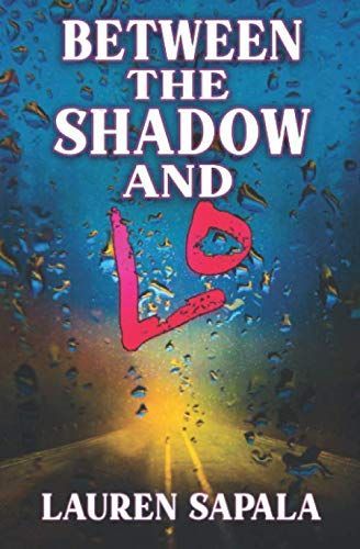 Between the Shadow and Lo