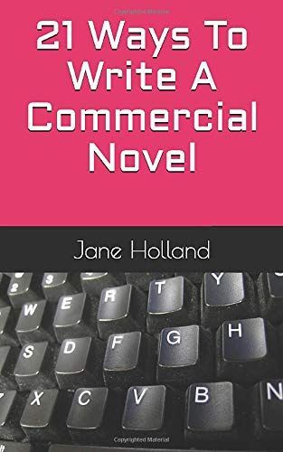 21 Ways to Write a Commercial Novel