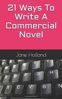 21 Ways to Write a Commercial Novel