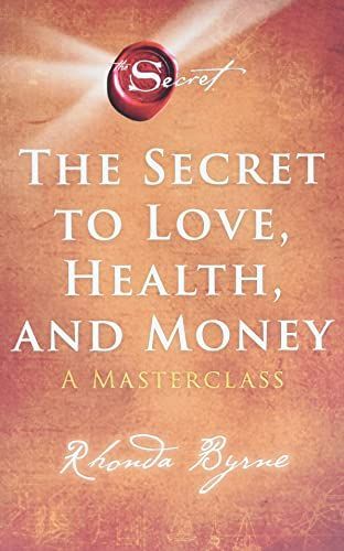 The Secret to Love, Health, and Money