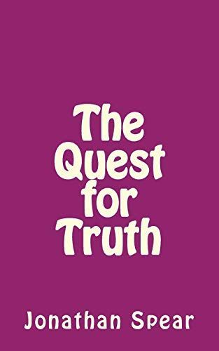 The Quest for Truth
