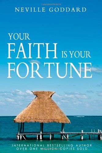 Your Faith Is Your Fortune