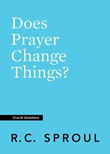 Does Prayer Change Things?