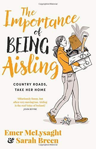 Country Roads, Take Her Home the Importance of Being Aisling