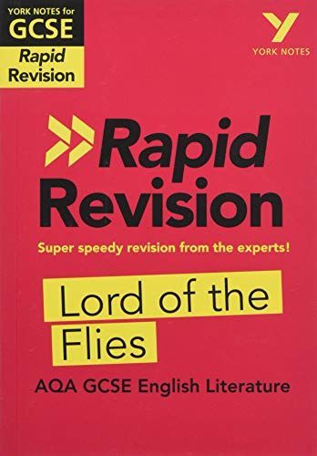 York Notes for AQA GCSE (9-1) Rapid Revision: Lord of The Flies - Refresh, Revise and Catch Up!