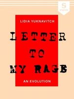 Letter to My Rage