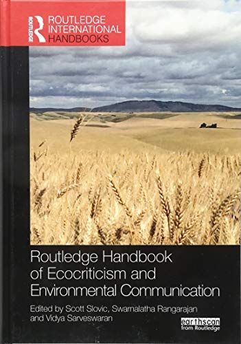 Routledge Handbook of Ecocriticism and Environmental Communication