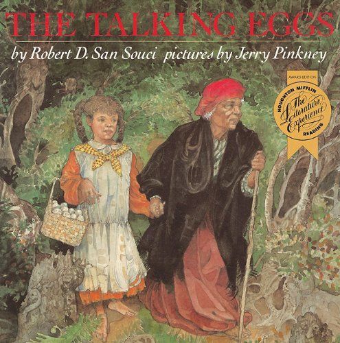 The Talking Eggs: A Folktale from the American South