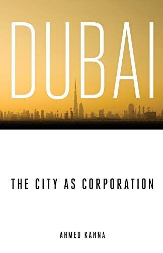 Dubai, the City as Corporation