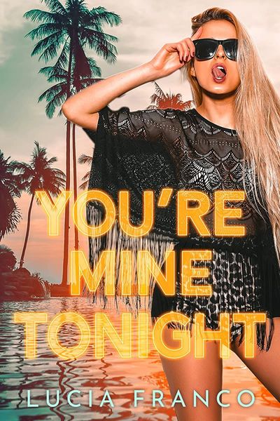 You're Mine Tonight